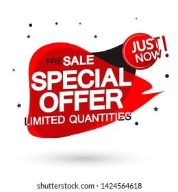 Special Offer, sale bubble banner design template, discount tag, just now, presale app icon, vector illustration