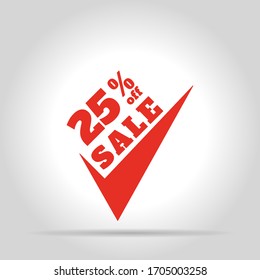 Special offer for sale in the form of a red tag, 25% discount. Concept of a price list for discounts, an advertising campaign, advertising marketing sales, a unique offer. Vector illustration.