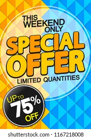 Special offer, Sale poster design template, discount up to 75% off, vector illustration