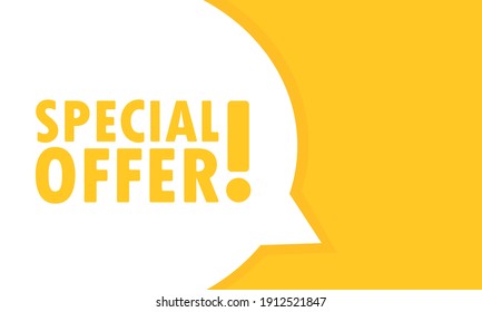 Special offer speech bubble banner. Can be used for business, marketing and advertising. Vector EPS 10. Isolated on white background