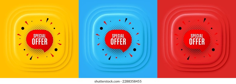 Etiqueta de oferta especial. Banner, volante o afiche de oferta neumórfica. Forma de pancarta de descuento. Icono de burbuja de cupón de venta. Cartel del evento promocional de oferta especial. Botones cuadrados 3d. Cupón especial. Vector