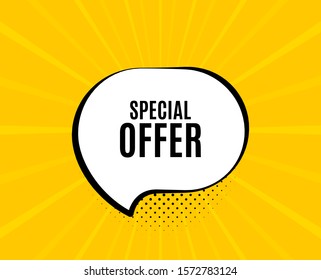 Special offer symbol. Chat speech bubble. Sale sign. Advertising Discounts symbol. Yellow vector banner with bubble. Special offer text. Chat badge. Colorful background. Vector