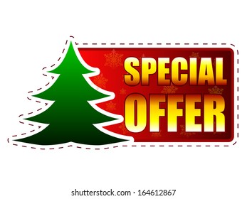 special offer - text and christmas tree sign on red banner with snowflakes, business holiday concept, vector