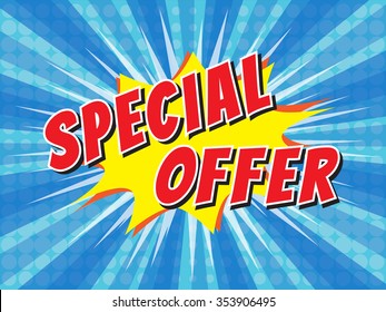 Special offer, wording in comic speech bubble on burst background, EPS10 Vector Illustration