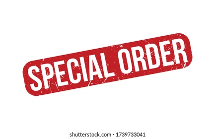 Special Order Rubber Stamp. Red Special Order Rubber Grunge Stamp Seal Vector Illustration