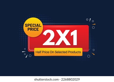 Special price 2x1  half price on selected products banner design.