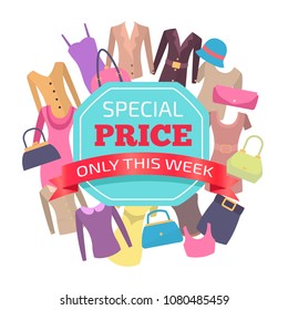 Special price for all clothes only this week promo. Female clothing big sale emblem. Advert info about low cost commercial logotype vector illustration