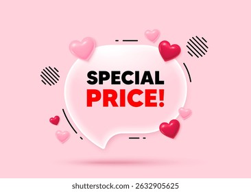 Special price glass speech bubble. Social media concept. Special price tag. Sale sign. Advertising Discounts symbol. 3d hearts love speech bubble. Vector