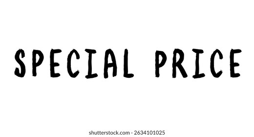 Special price lettering Handwritten word Modern brush calligraphy Template for marketing ad, print, web, banner, poster, flyer Ink illustration