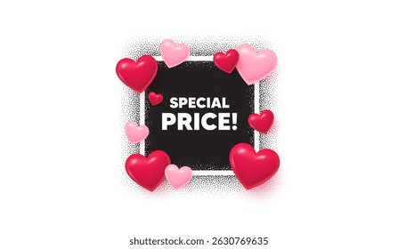 Special price photo frame banner. Square picture love frame. Special price tag. Sale sign. Advertising Discounts symbol. 3d hearts balloons. Vector