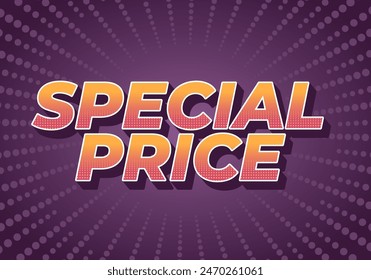 Special price. Text effect design in 3D style with good and eye catching colors