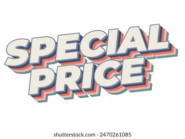Special price. Text effect design in 3D style with good and eye catching colors