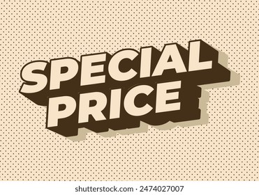 Special price. Text effect design in 3D style with good and eye catching colors