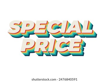 Special price. Text effect design in 3D style with good and eye catching colors