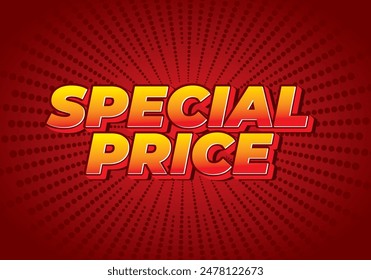 Special price. Text effect design in 3D style with good and eye catching colors