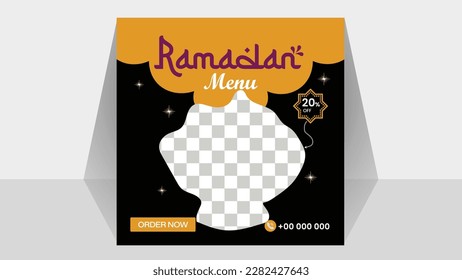 Special Ramadan food menu Social Media post Design Template, Relation your  family and friends in Ramadan Mubarak.