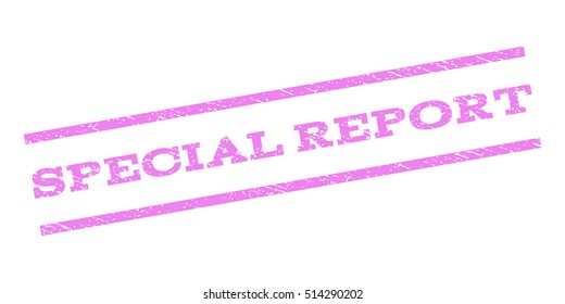 Special Report watermark stamp. Text caption between parallel lines with grunge design style. Rubber seal stamp with dirty texture. Vector violet color ink imprint on a white background.