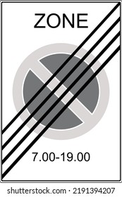 Special rules road signs. The end of the parking prohibition zone at a certain time. A sign on a white rectangle. Vector image.