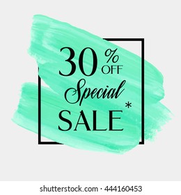 Special sale 30% off sign over grunge brush art paint abstract texture background acrylic stroke poster vector illustration. Perfect watercolor design for a shop and sale banners.