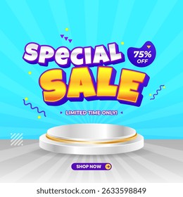 Special sale promotion banner with podium and 75% discount offer for limited time marketing campaign