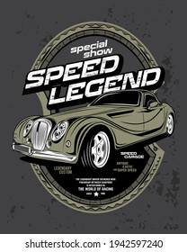 special show speed legend, super fast classic car illustration