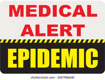 Special symbol, sign medical alert - Epidemic. Vector illustration
