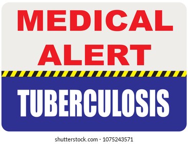 Special symbol, sign medical alert - Tuberculosis, Vector illustration
