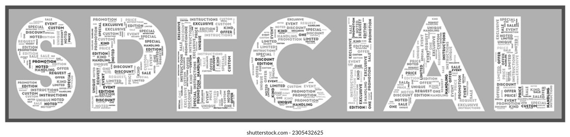 SPECIAL text filled with related keywords of various sizes. Special word cloud. Creative vector illustration.