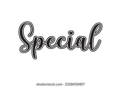 Special. Vector hand drawn lettering. Modern brush calligraphy. Isolated on white background.