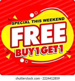 SPECIAL WEEKEND BY 1 GET 1 FREE, advertising promotion banner. Creative background. Special offer. Graphic design elements.