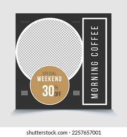 Special weekend morning coffee shop promotional square social media post template eps vector file