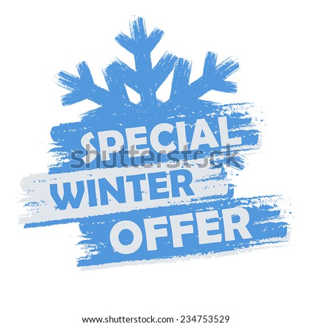 special winter offer banner - text in blue and white drawn label with snowflake symbol, business seasonal shopping concept, vector