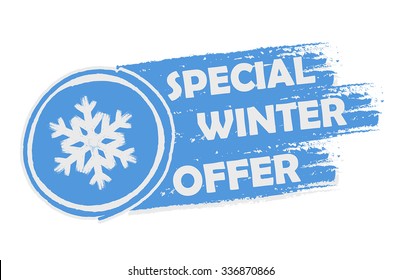 special winter offer with snowflake sign banner - text and symbol in drawn label, business seasonal shopping concept, vector