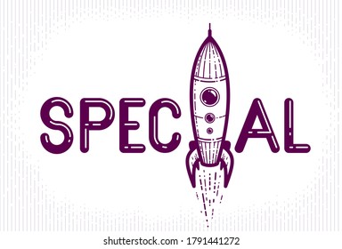 Special word with rocket instead of letter I, vector conceptual creative logo or poster made with special font.
