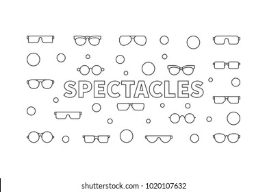 Spectacles horizontal linear illustration. Vector modern banner made with glasses and eyeglasses outline icons on white background