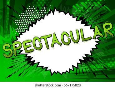 Spectacular - Comic book style word.