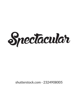 Spectacular - custom calligraphy text on white background.