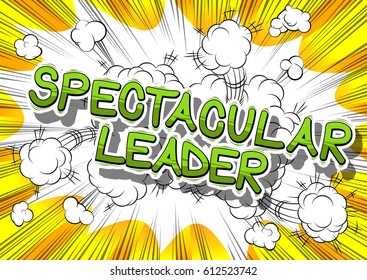 Spectacular Leader - Comic book style word on abstract background.