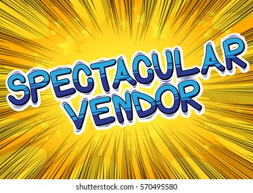 Spectacular Vendor - Comic book style word.