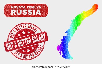 Spectrum dot Novaya Zemlya Islands map and rubber prints. Red round Get a Better Salary grunge seal stamp. Gradient spectrum Novaya Zemlya Islands map mosaic of random round elements.