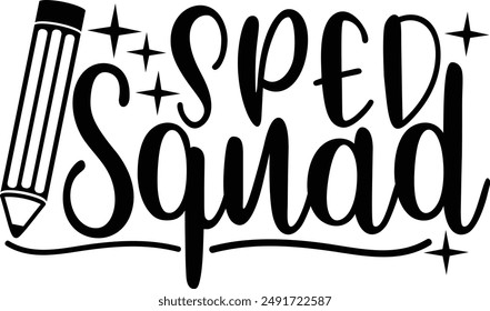 Sped Squad Special Education Teacher Typography Design