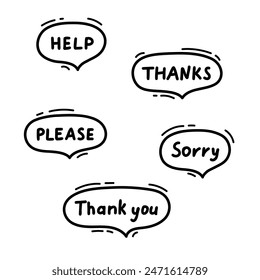 Speech balloon with commonly used word, line hand drawn doodle. Talk bubble frame, dialog box, cloud with text. Help, thanks, please, sorry. Scribble simple line. Vector illustration