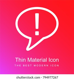 Speech balloon outline with exclamation mark red and pink gradient material white icon minimal design