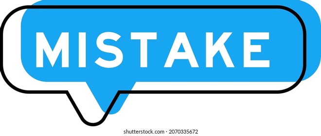 Speech banner and blue shade with word mistake on white background