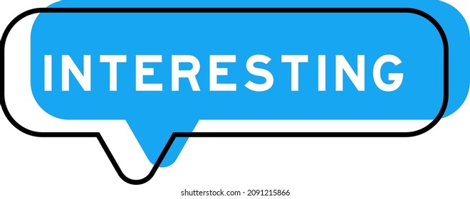 Speech banner and blue shade with word interesting on white background
