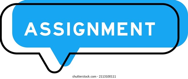 Speech banner and blue shade with word assignment on white background