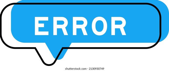 Speech banner and blue shade with word error on white background