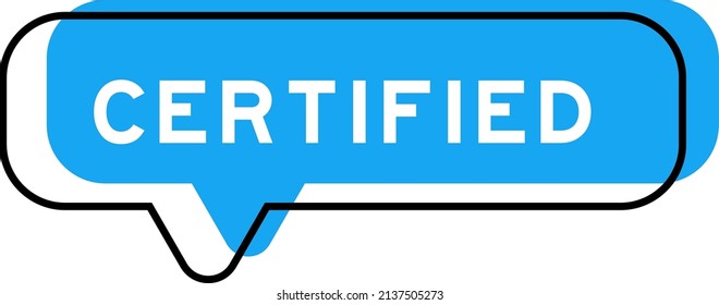 Speech banner and blue shade with word certified on white background