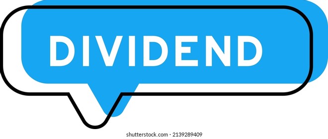 Speech banner and blue shade with word dividend on white background