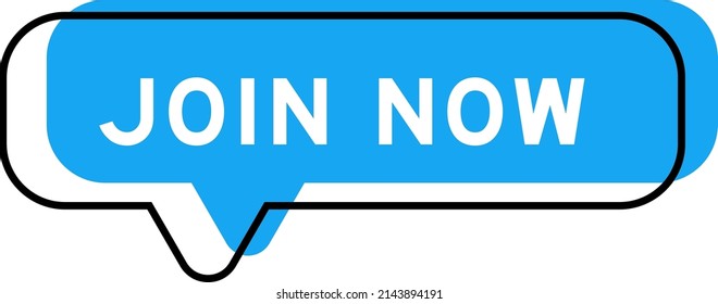 Speech banner and blue shade with word join now on white background